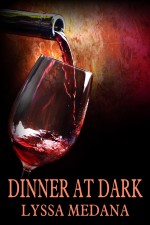 Dinner At Dark by Lyssa Medana Cover Reveal Dinner At Dark by Lyssa Medana Cover Reveal