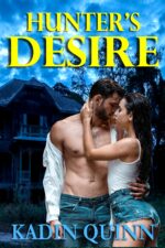 Hunter’s Desire by Kadin Quinn Cover Reveal Hunter’s Desire by Kadin Quinn Cover Reveal
