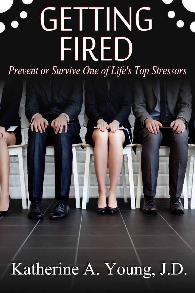 Cover Reveal Getting Fired by Katherine A. Young, J. D.